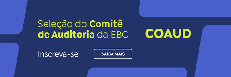Seleção do Comitê de Auditoria da EBC - COAUD